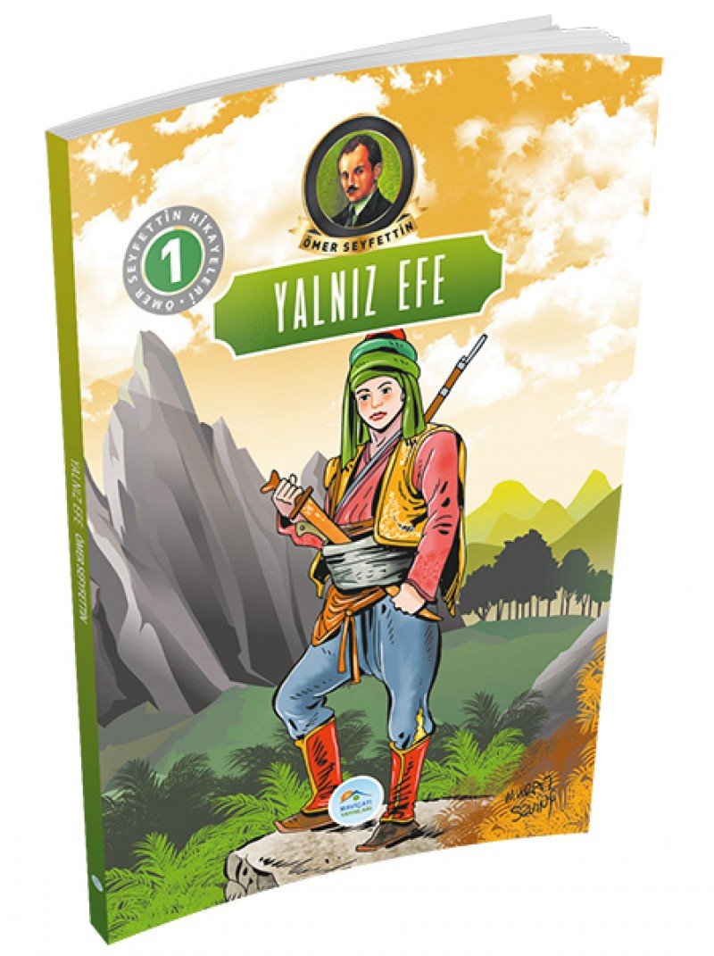 Ömer Seyfettin Hikayeleri 1 Yaln?z Efe Ömer Seyfettin Books