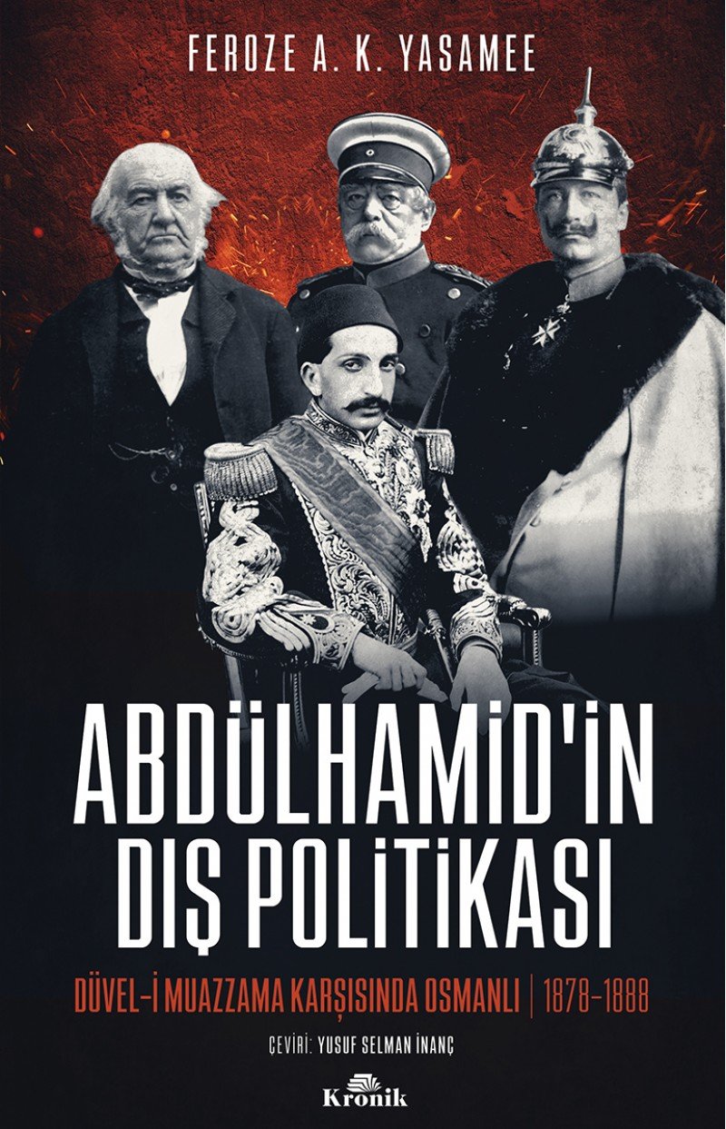 Abdülhamidin Dis Politikasi: Düvel-i Muazzama Karsisinda Osmanli: Düvel-i Muazzama Karşısında Osmanlı (1878-1888) Study Guides