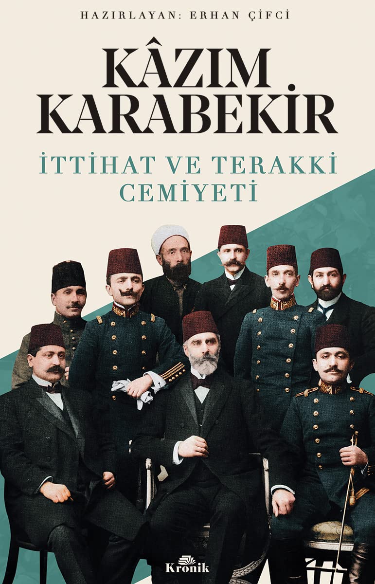 Kazim Karabekir - Ittihat ve Terakki Cemiyeti Study Guides