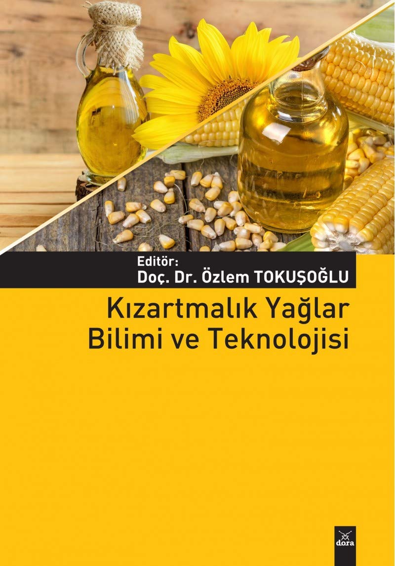 Kızartmalık Yağlar Bilimi ve Teknolojisi book