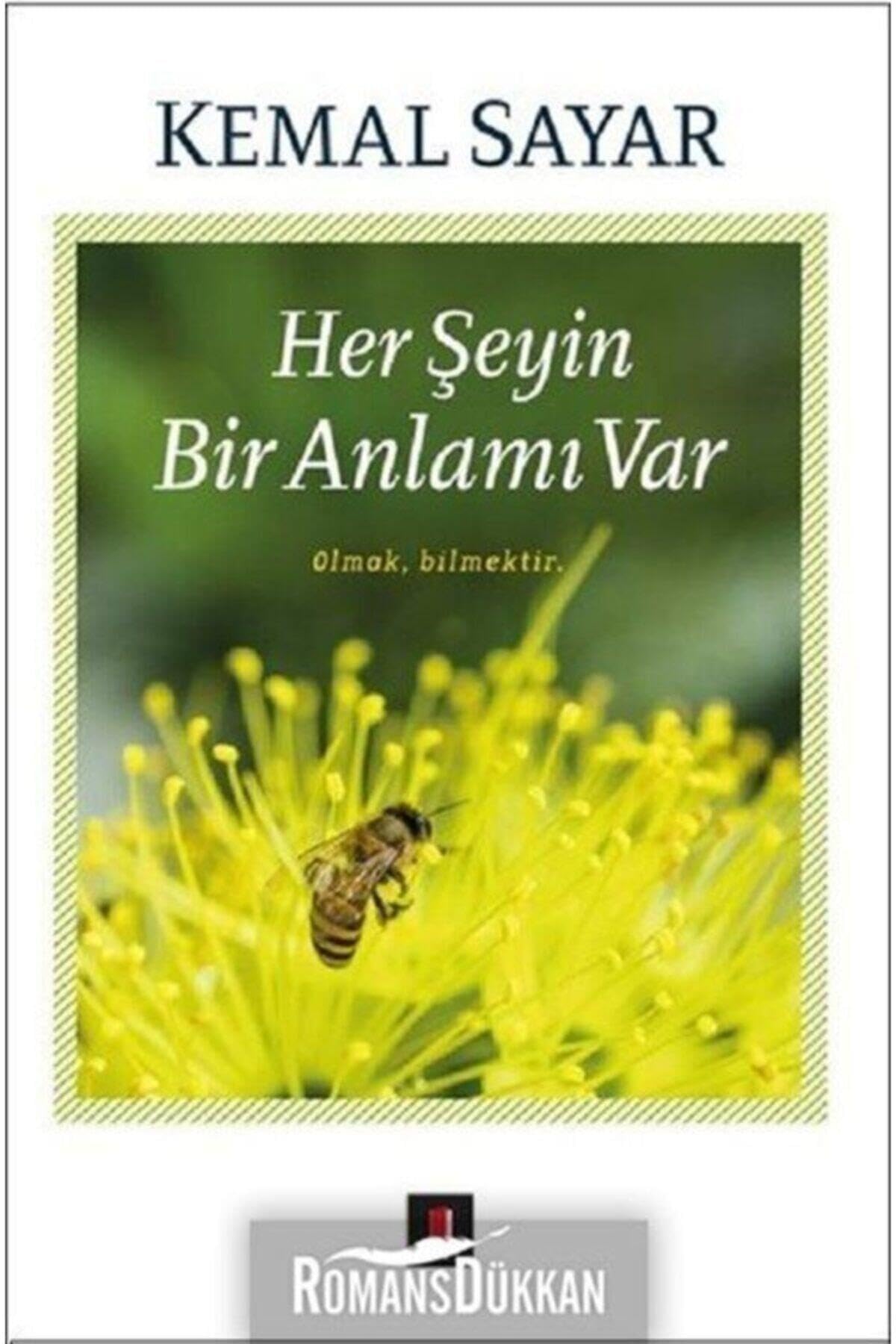 Her Seyin Bir Anlami Var: Olmak, Bilmektir Psychology