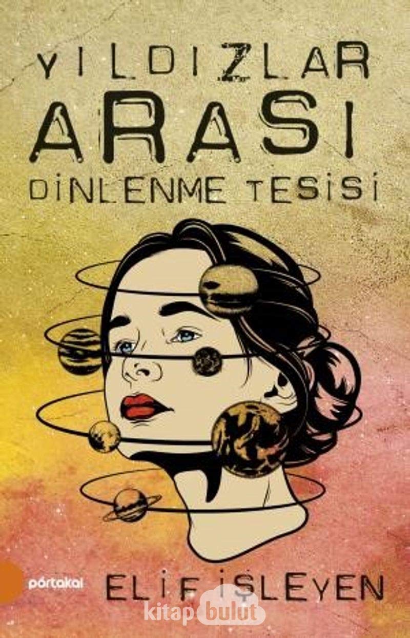 Yildizlar Arasi Dinlenme Tesisi Historical Fiction