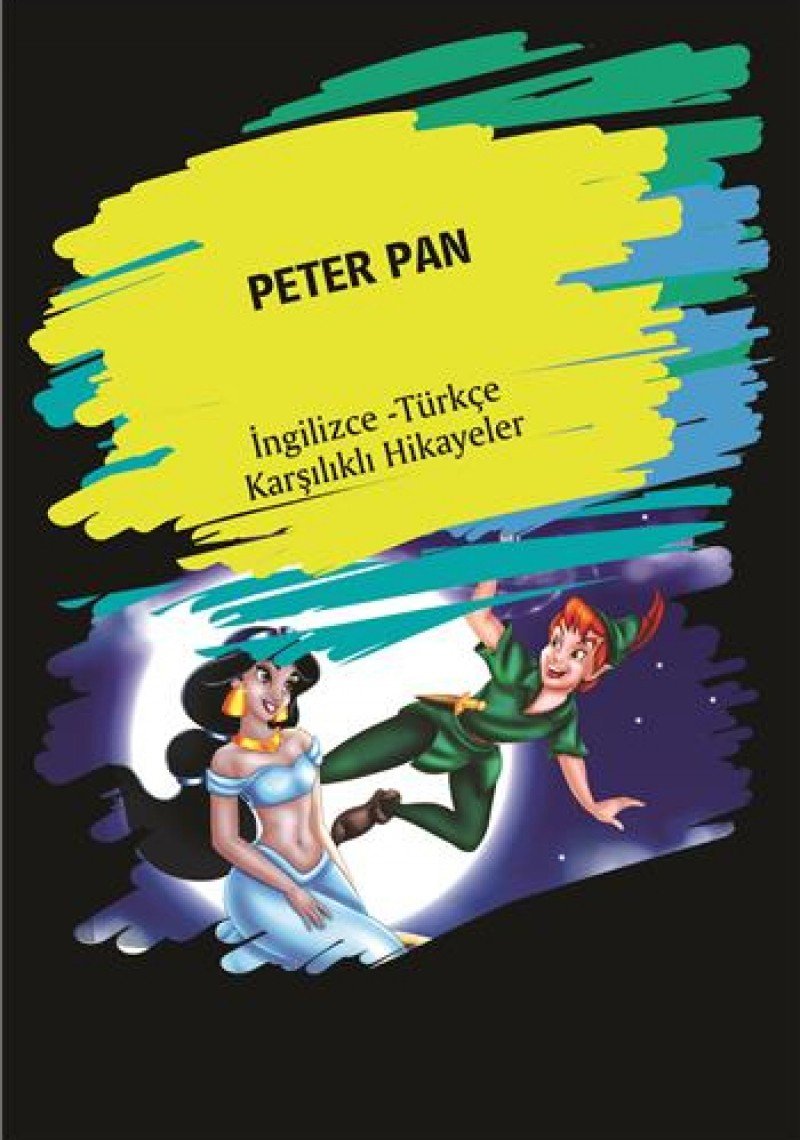 Peter Pan: Ingilizce Türkce Karsilikli Hikayeler: İngilizce - Türkçe Karşılıklı Hikayeler Foreign Languages ​​& Dictionaries