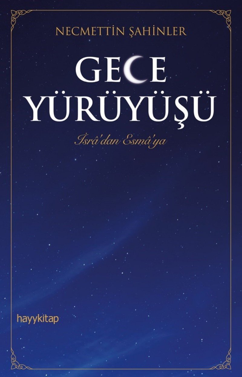Gece Yürüyüsü Isradan Esmaya: İsra'dan Esma'ya Books