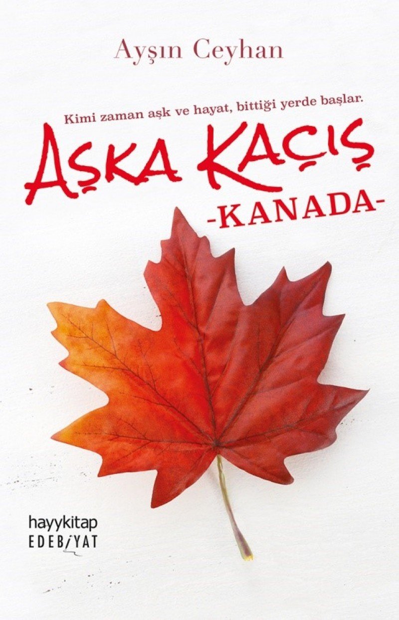 Aska Kacis Kanada: Kimi zaman ask ve hayat, bittigi yerde baslar. Historical Fiction