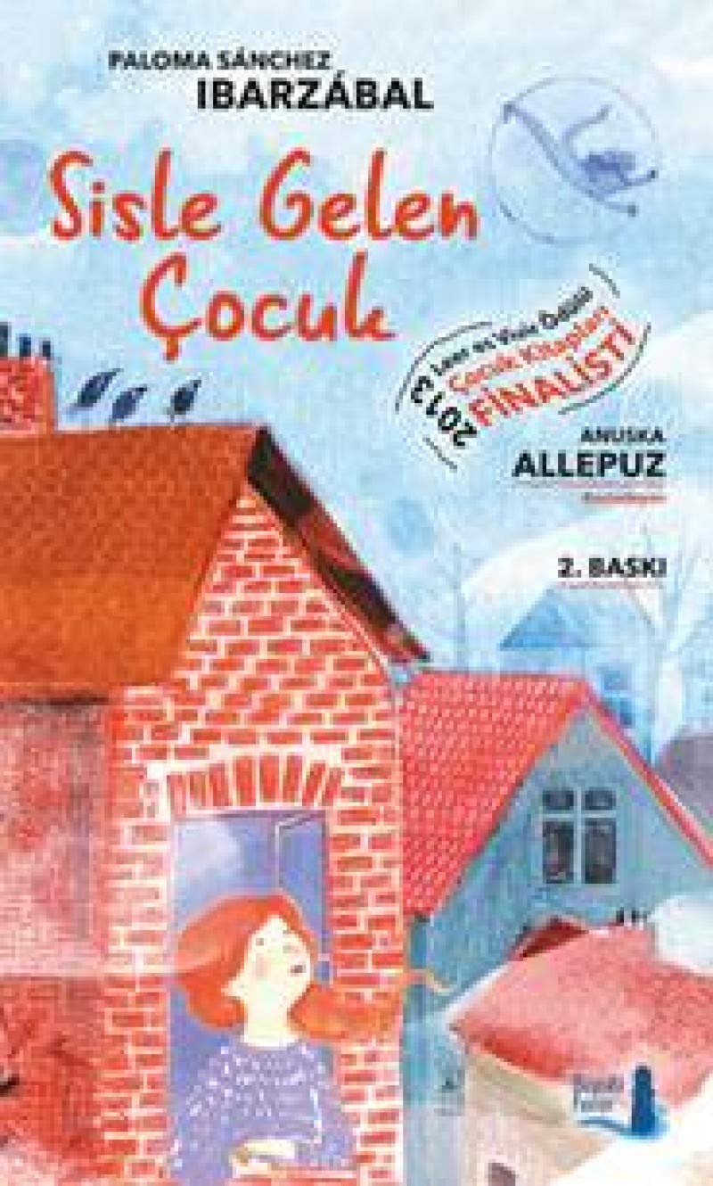 Sisle Gelen Cocuk: 2013 Leer es Vivir Ödülü Çocuk Kitapları Finalisti Contemporary literature