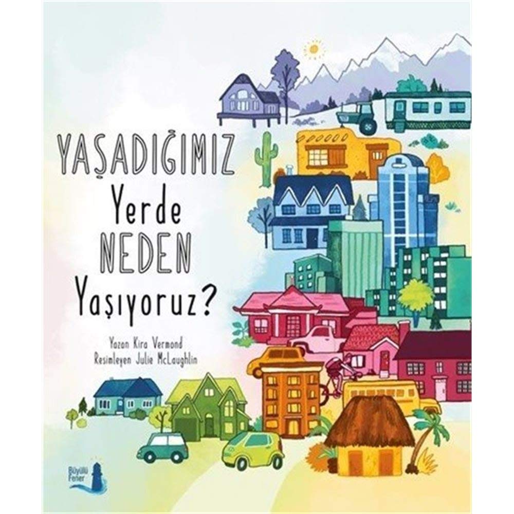 Yasadigimiz Yerde Neden Yasiyoruz book