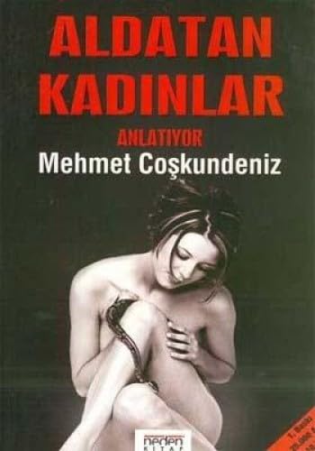 ALDATAN KADINLAR ANLATIYOR Contemporary literature