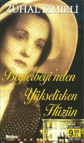 BEYLERBEYİNDEN YÜKSELİRKEN HÜZÜN (CEP) Historical Fiction