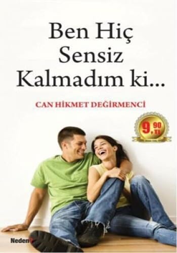 Ben Hic Sensiz Kalmadim ki... Historical Fiction