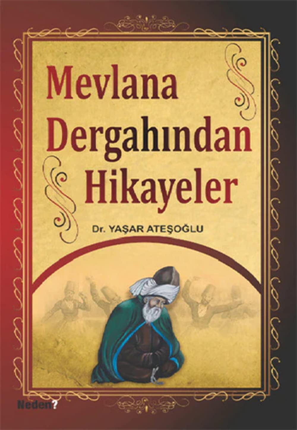 Mevlana Dergahindan Hikayeler Social Sciences