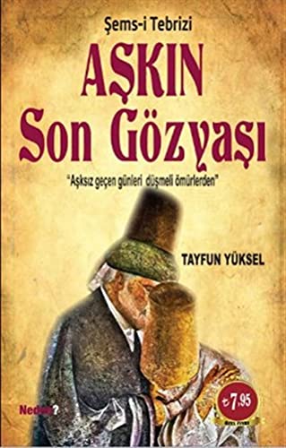 Askin Son Gözyasi - Sems-i Tebrizi Social Sciences