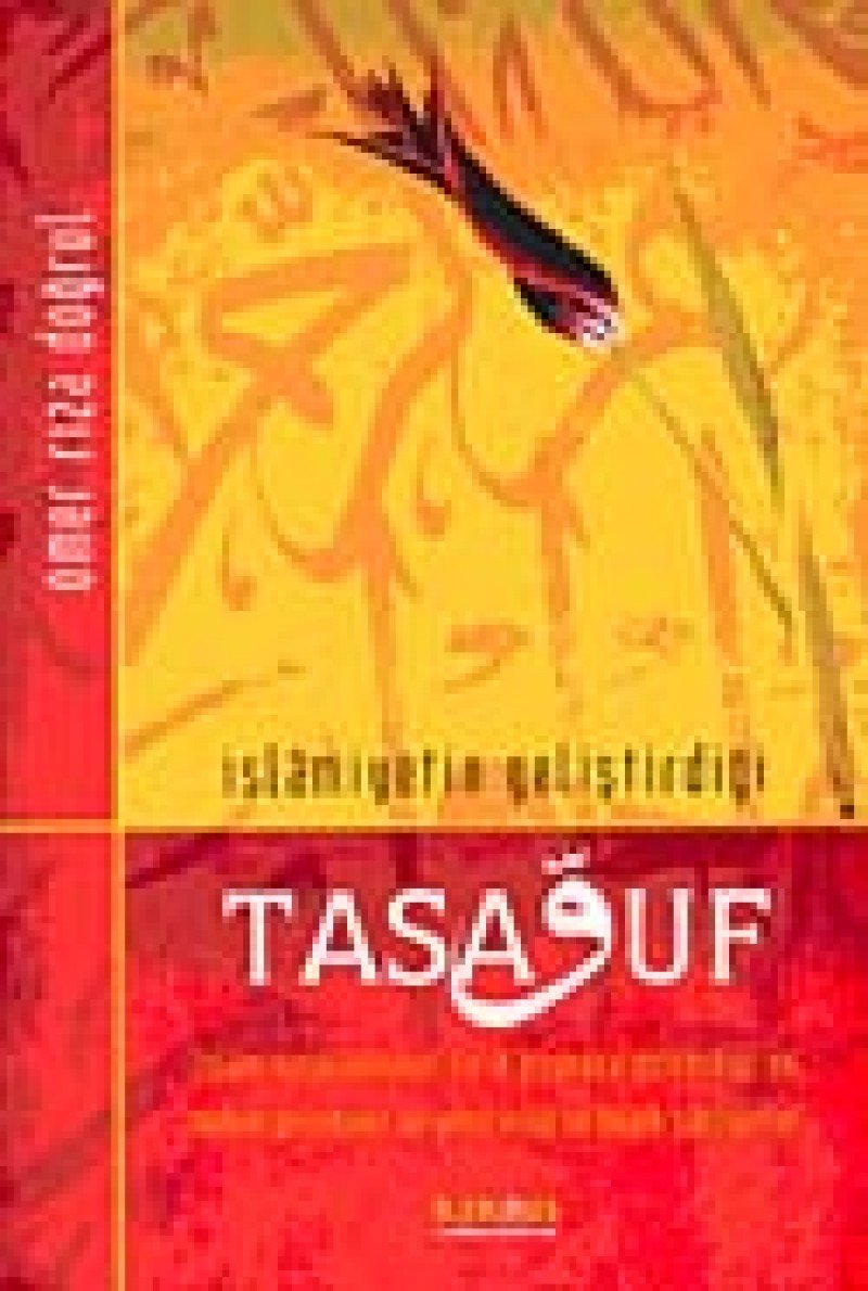 İslamiyetin Geliştirdiği Tasavvuf Religion & Esotericism
