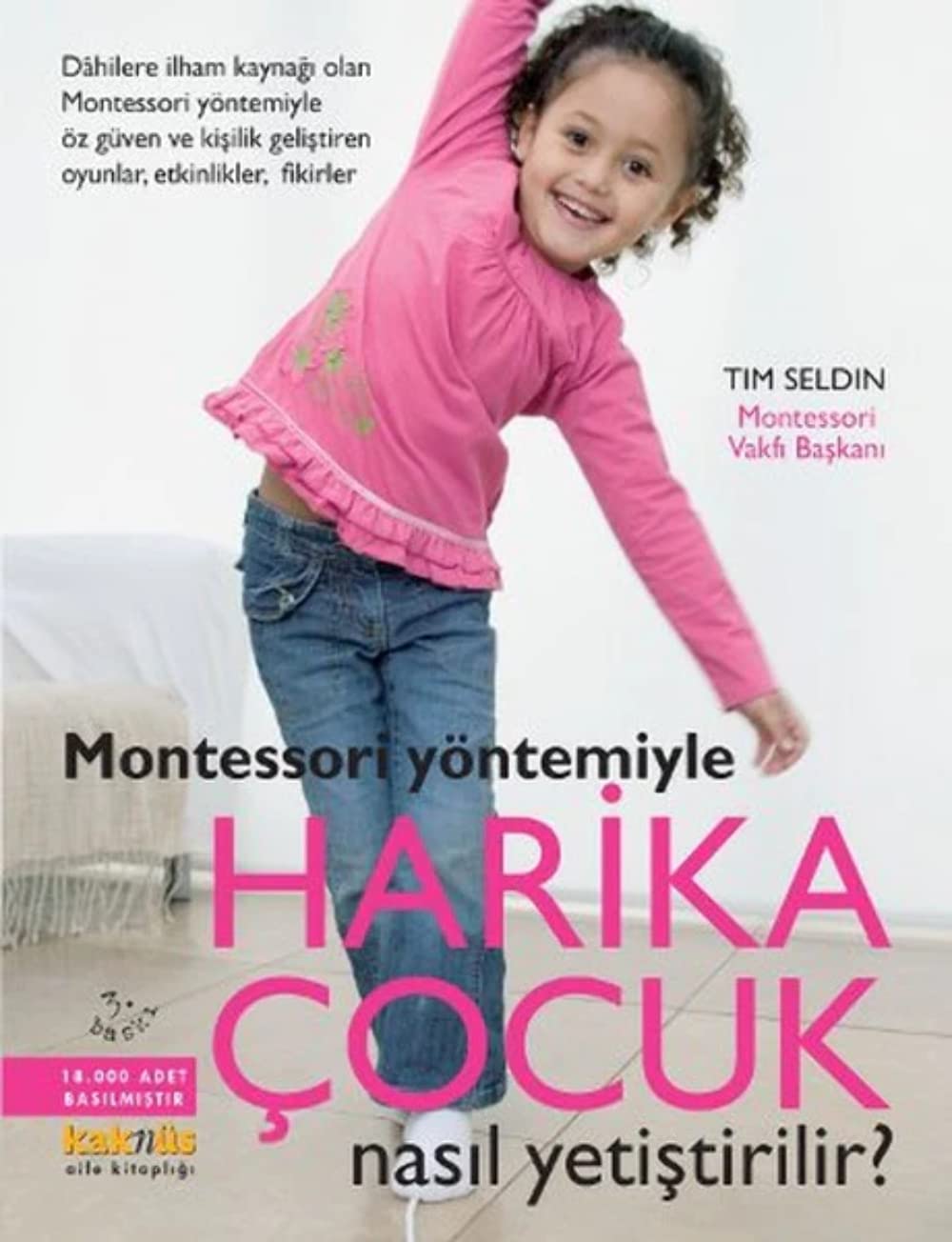 Harika Cocuk Nasil Yetistirilir: Montessori Yöntemiyle Parents & Children