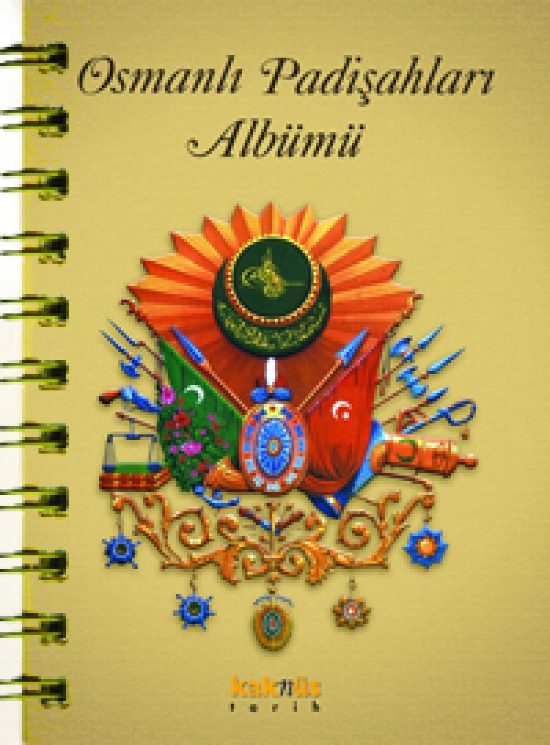 OSMANLI PADİŞAHLARI ALBÜMÜ Politics & History