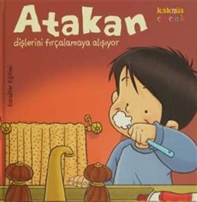 Atakan Dislerini Fircalamaya Calisiyor Children's books