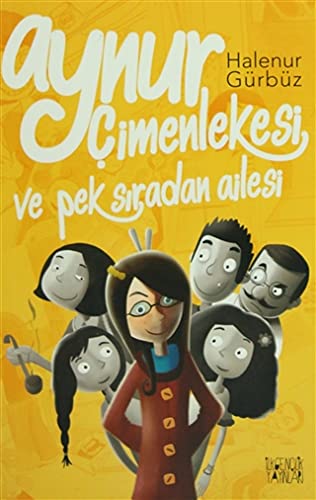 Aynur Cimenlekesi ve Pek Siradan Ailesi book