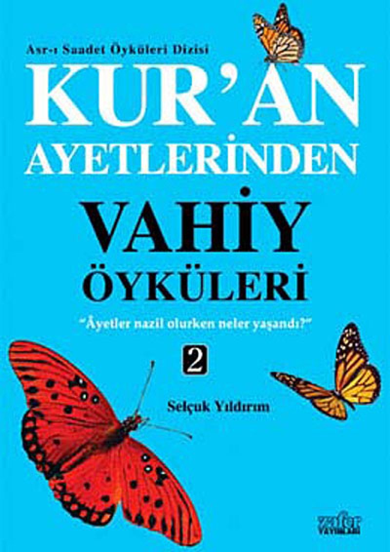Kuran Ayetlerinden Vahiy Öyküleri - 2: Ayetler Nazil Olurken Neler Yaşandı? Social Sciences