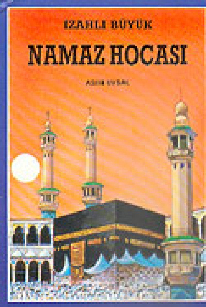 İZAHLI BÜYÜK NAMAZ HOCASI Religion & Esotericism