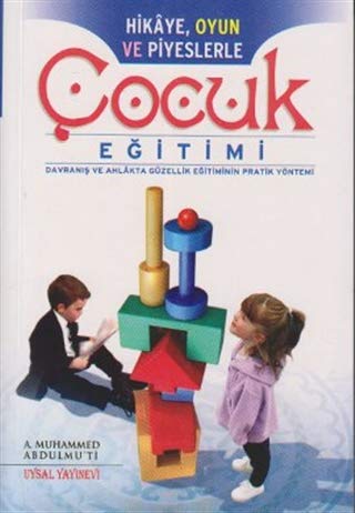 Hikaye, Oyun ve Piyeslerle Cocuk Egitimi Books