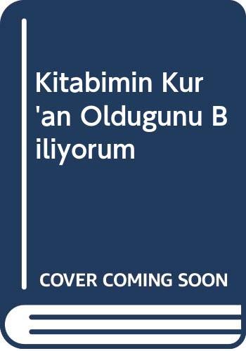 Kitabimin Kur'an Oldugunu Biliyorum Books