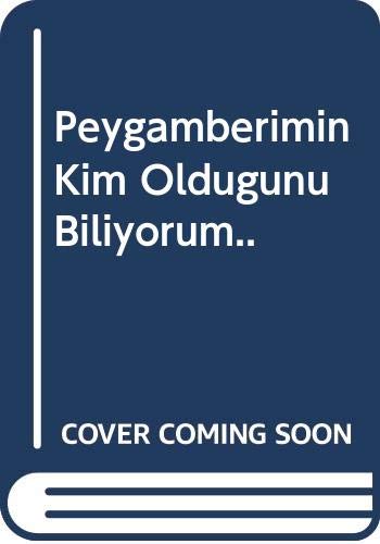 Peygamberimin Kim Oldugunu Biliyorum.. Books