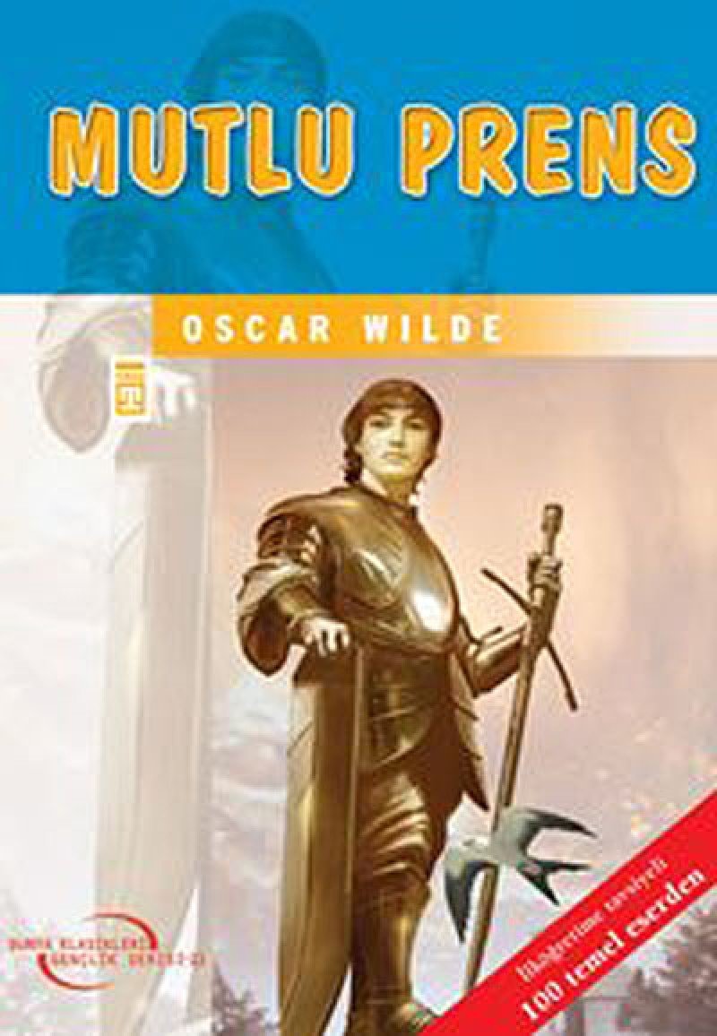 Mutlu Prens: İlköğretime Tavsiyeli 100 Temel Eserden Fairy Tales & Legends