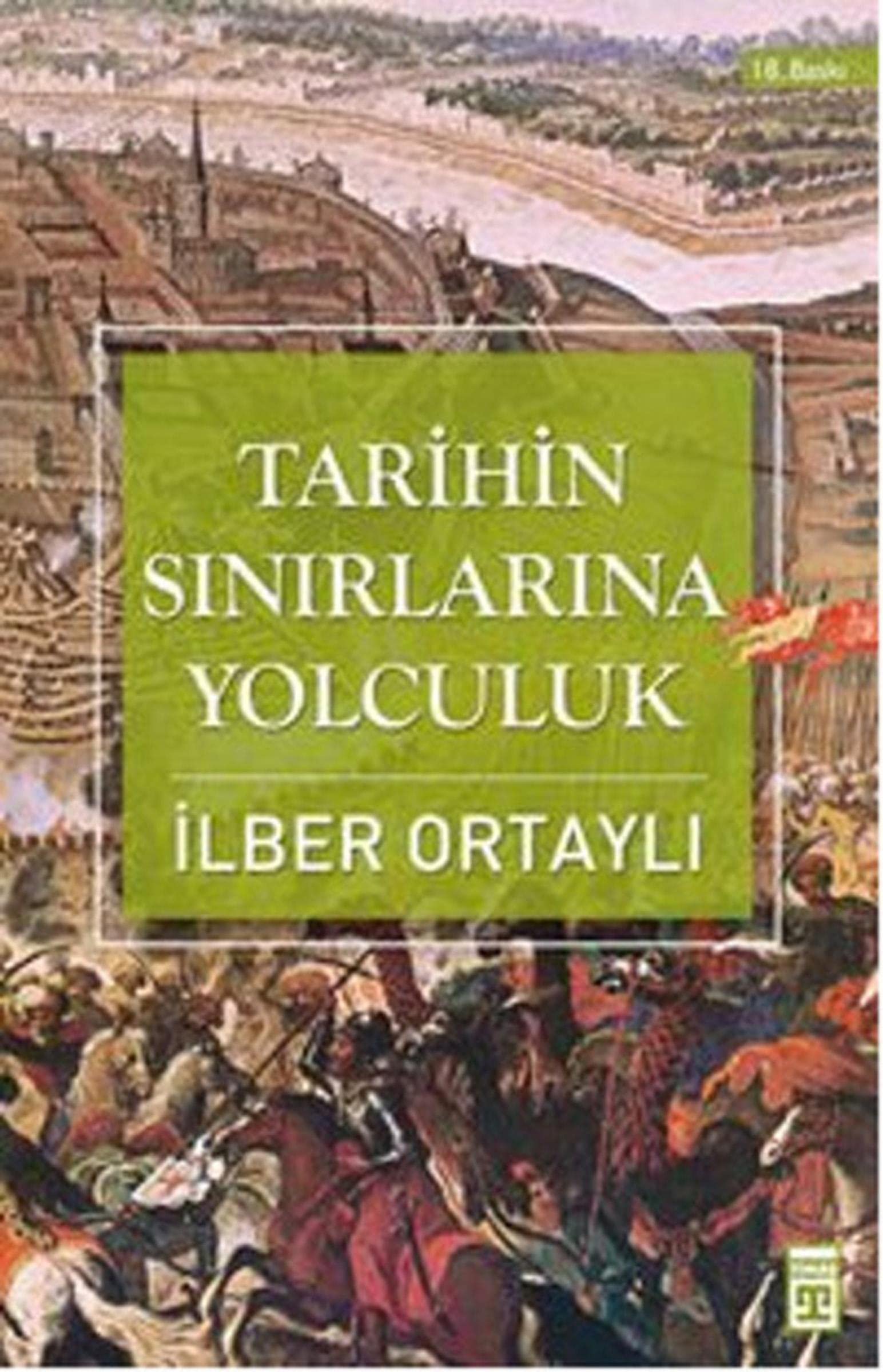 Tarihin Sinirlarina Yolculuk Study Guides