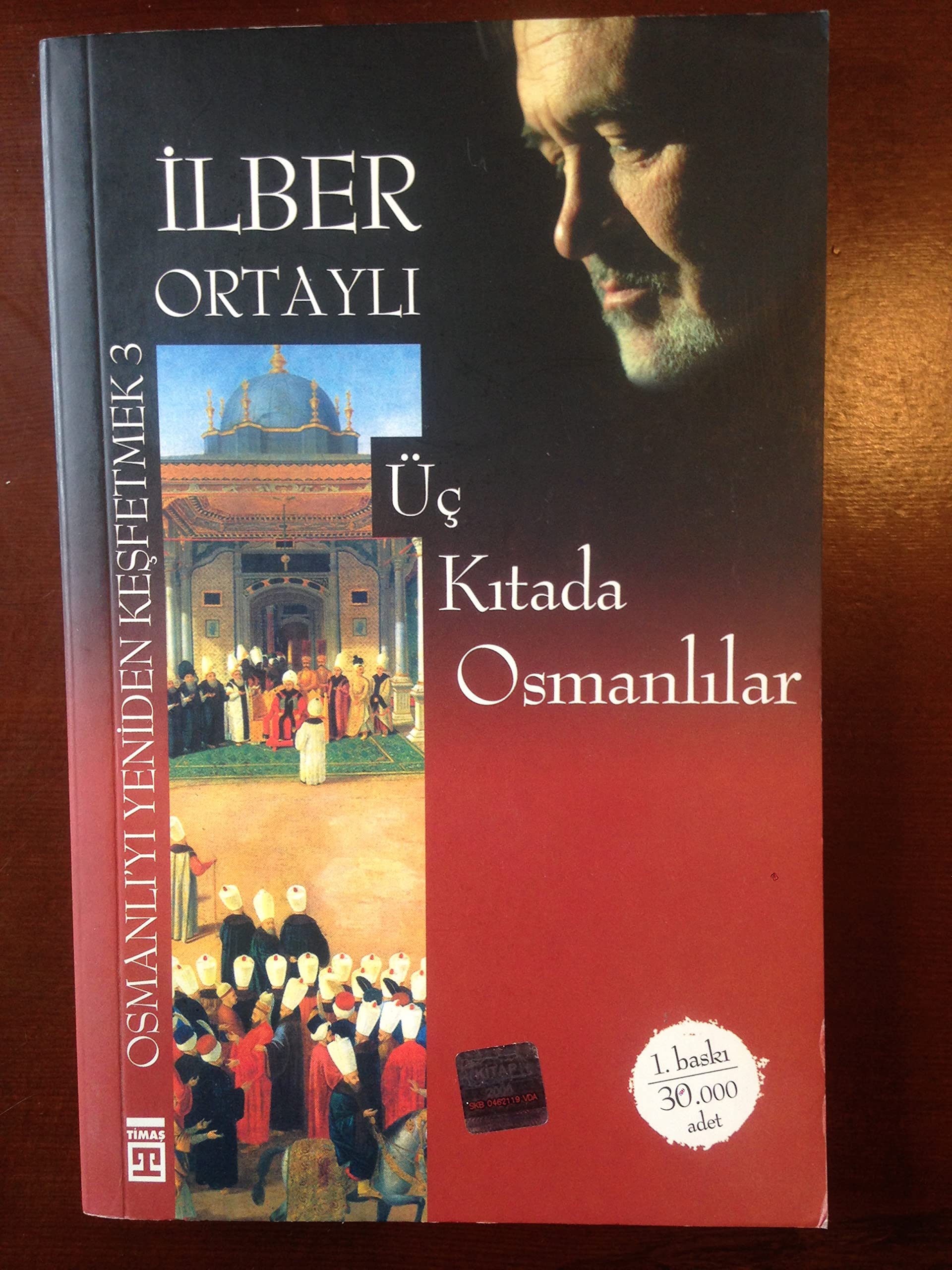 Üc Kitada Osmanlilar: Osmanliyi Yeniden Kesfetmek 3 Study Guides