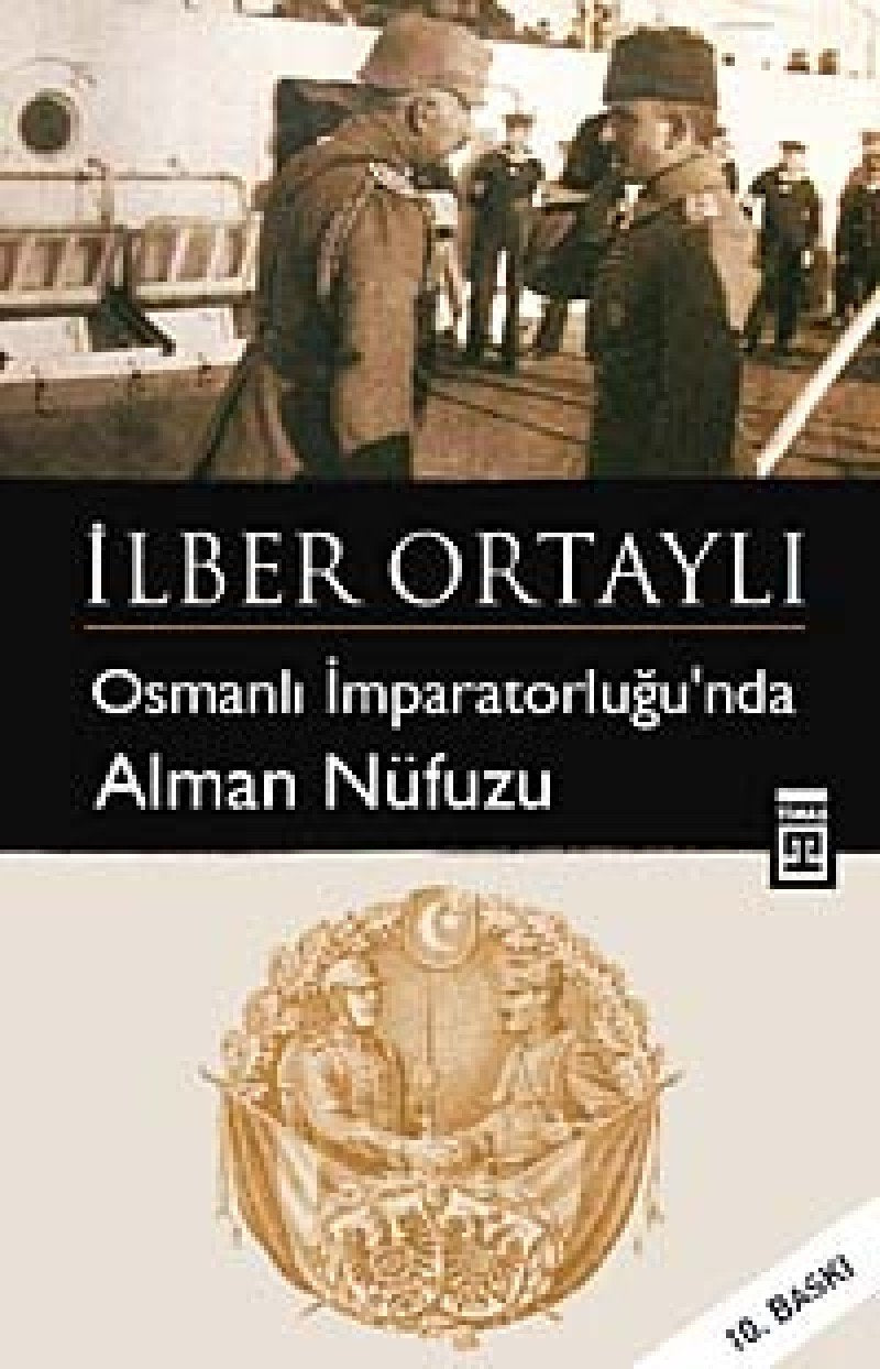 Osmanli Imparatorlugunda Alman Nüfuzu book