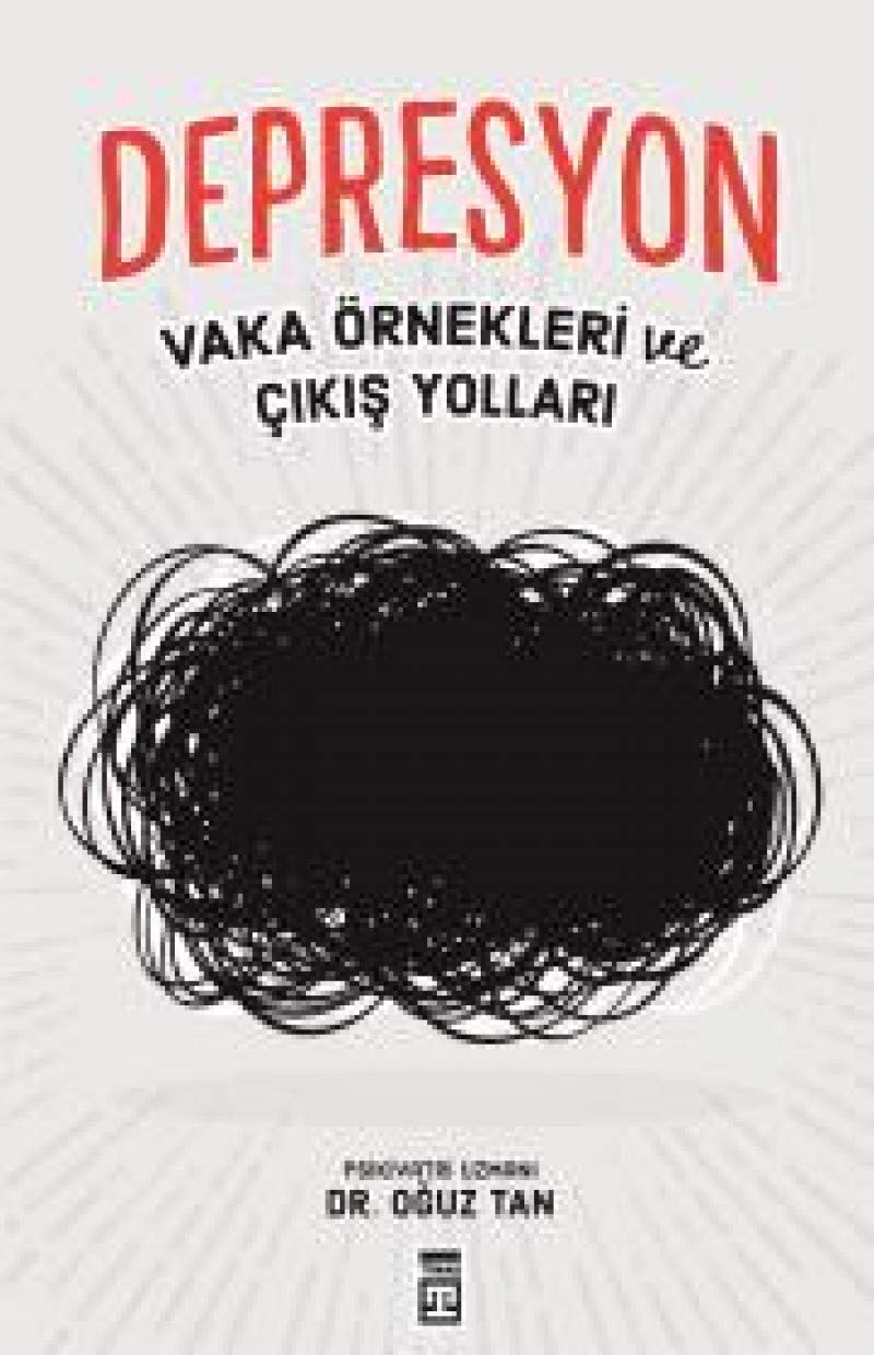Depresyon: Önemli Bilgiler, Çıkış Yolları Psychology