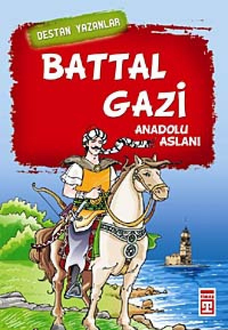 Battal Gazi; Anadolu Aslani: Anadolu Aslanı Fairy Tales & Legends