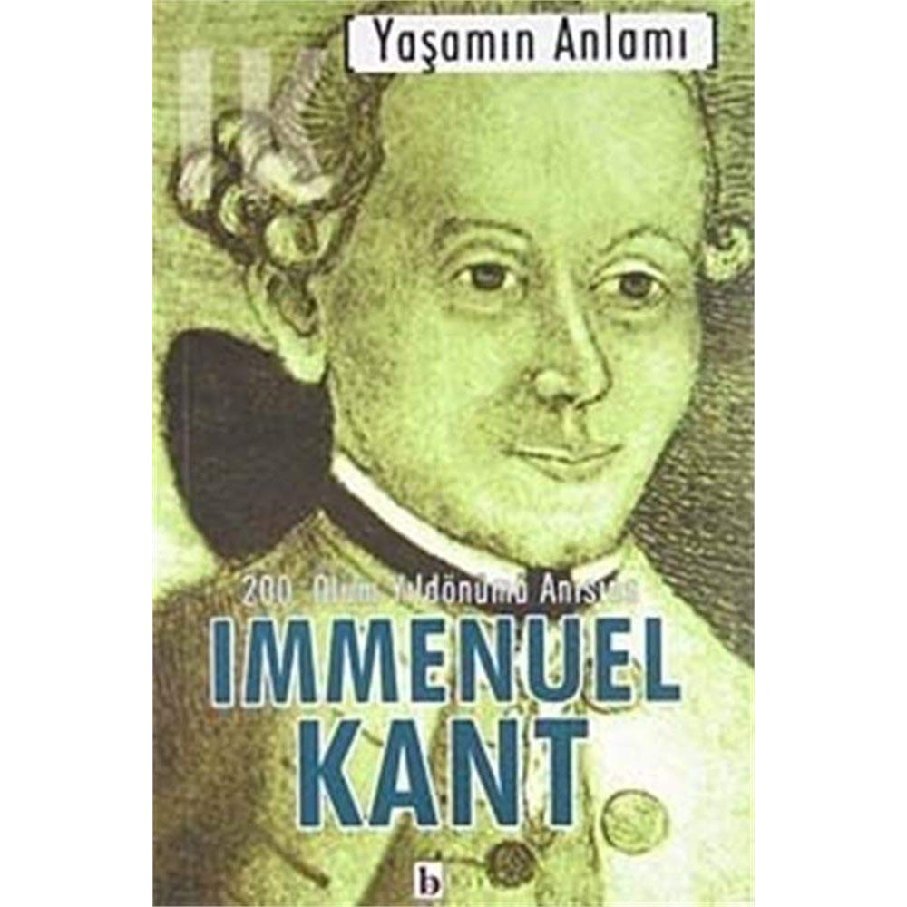 YAŞAMIN ANLAMI IMMENUEL KANT Business & Technology