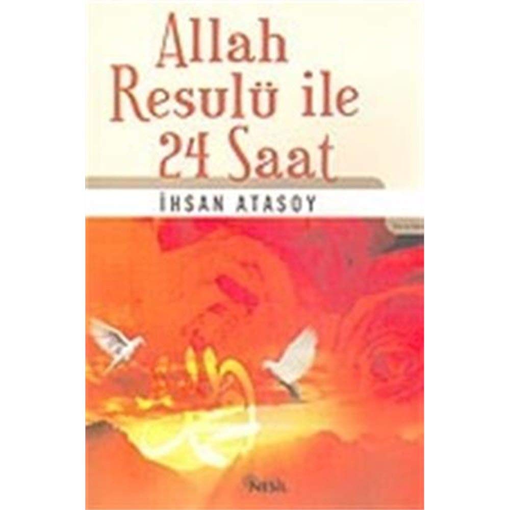 Allah Resulü Ile 24 Saat Social Sciences