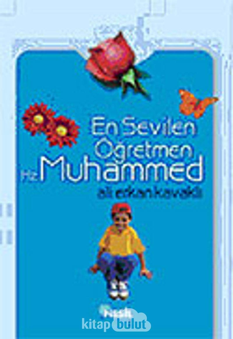 EN SEVİLEN ÖĞRETMEN HZ.MUHAMMED Religion & Esotericism