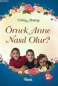 Örnek Anne Nasıl Olur? Books