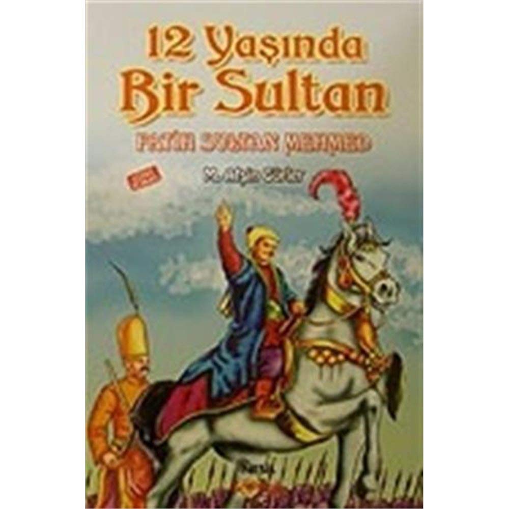 12 Yasinda Bir Sultan - Fatih Sultan Mehmet Books
