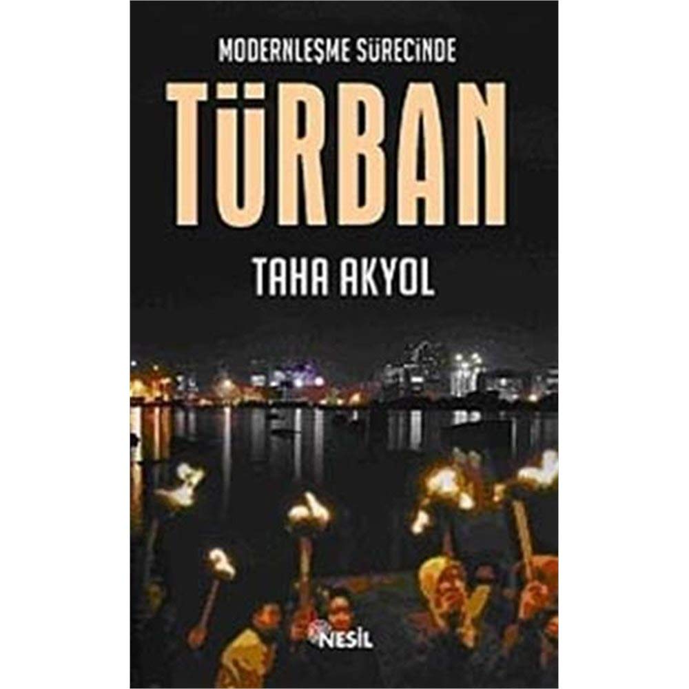 MODERNLEŞME SÜRECİNDE TÜRBAN Politics & History