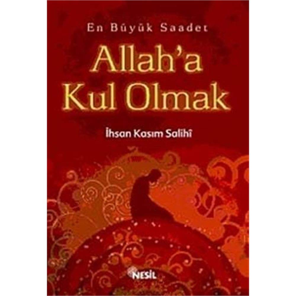 Kasim Salihi, I: Allaha Kul Olmak Religion & Esotericism