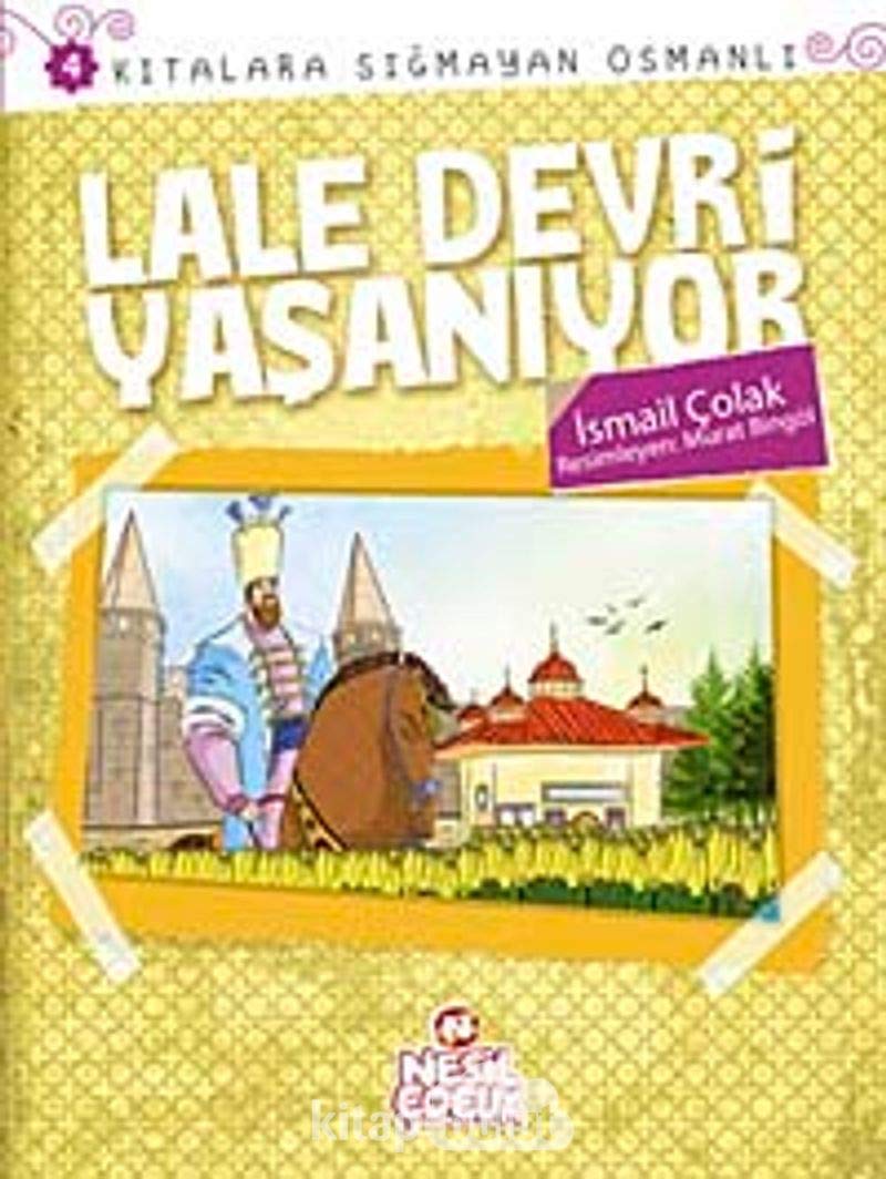 Lale Devri Yaşanıyor: Kıtalar Sığmayan Osmanlı: 4 Fairy Tales & Legends
