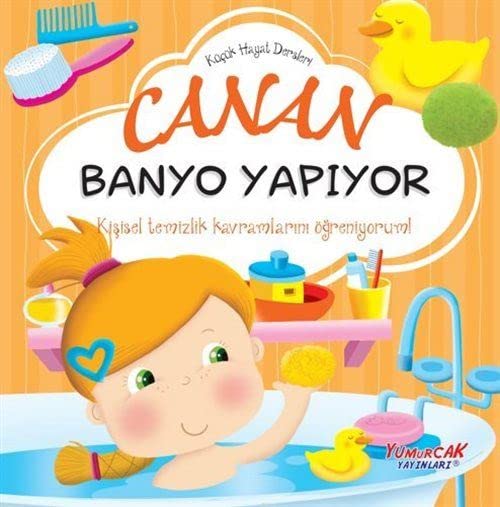 Canan Banyo Yapıyor - Küçük Hayat Dersleri Books