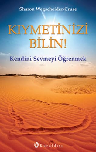 Kıymetinizi Bilin!: Kendini Sevmeyi Öğrenmek Lifestyle