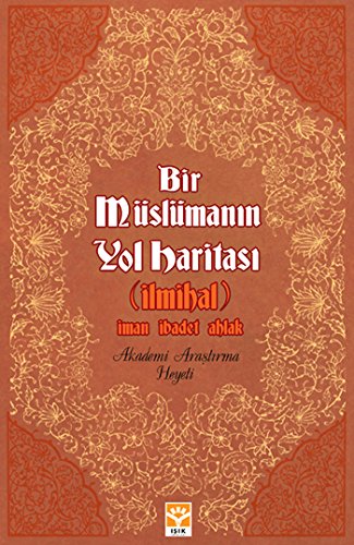 Bir Müslümanin Yol Haritasi: Ciltli - iman-ibadet-ahlak Social Sciences