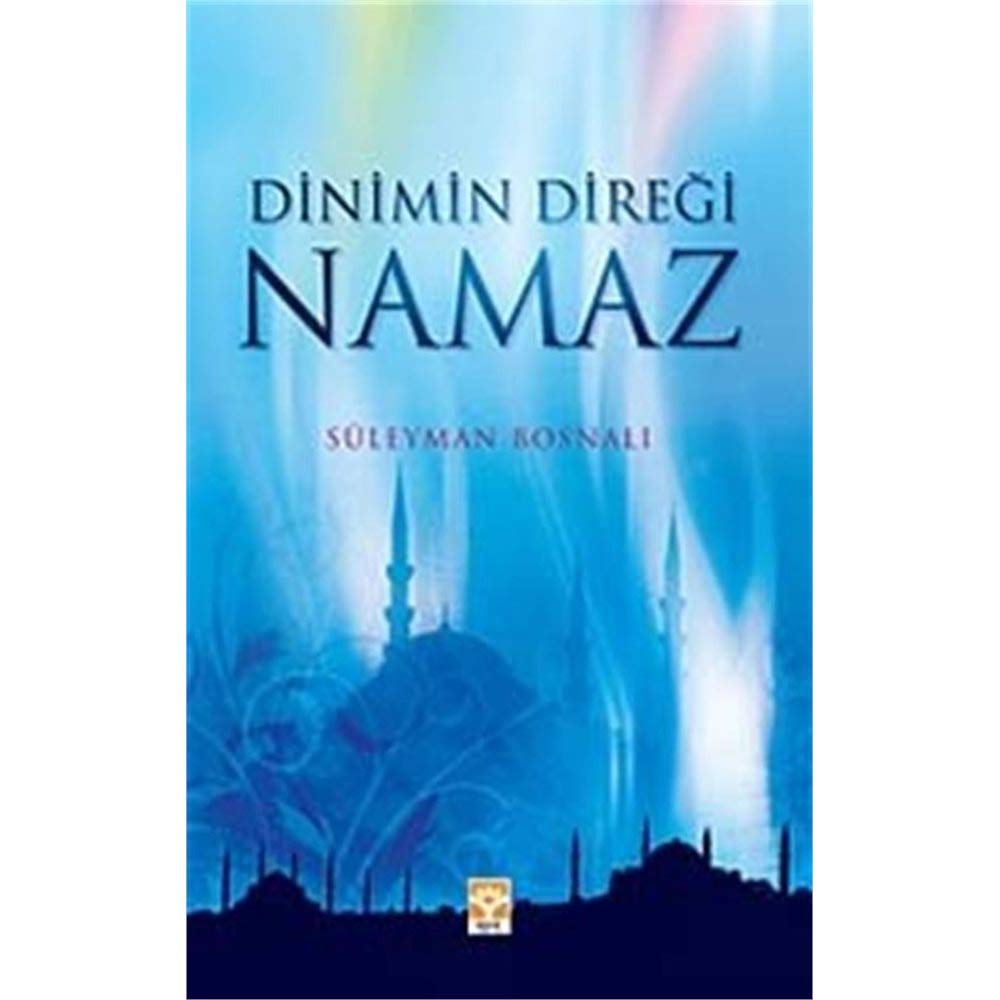 Dinimin Diregi Namaz (Isik Yayinlari) Books