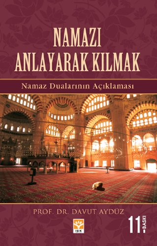 Namazi Anlayarak Kilmak book