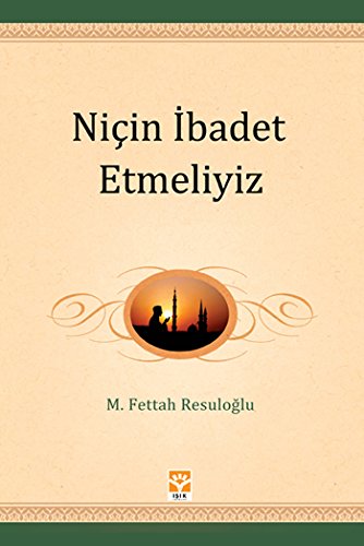 Nicin Ibadet Etmeliyiz Books