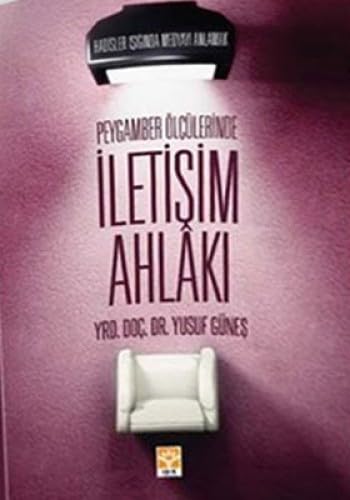 Peygamber Ölcülerinde Iletisim Ahlaki Social Sciences