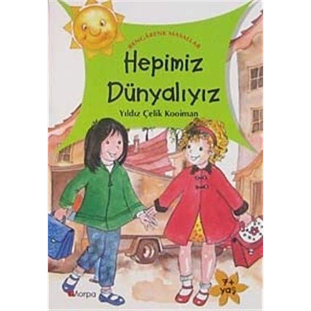 Hepimiz Dunyaliyiz - Rengarenk Masallar book