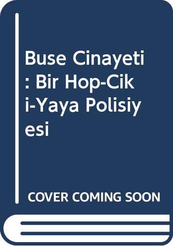 Buse Cinayeti : Bir Hop-Ciki-Yaya Polisiyesi Books
