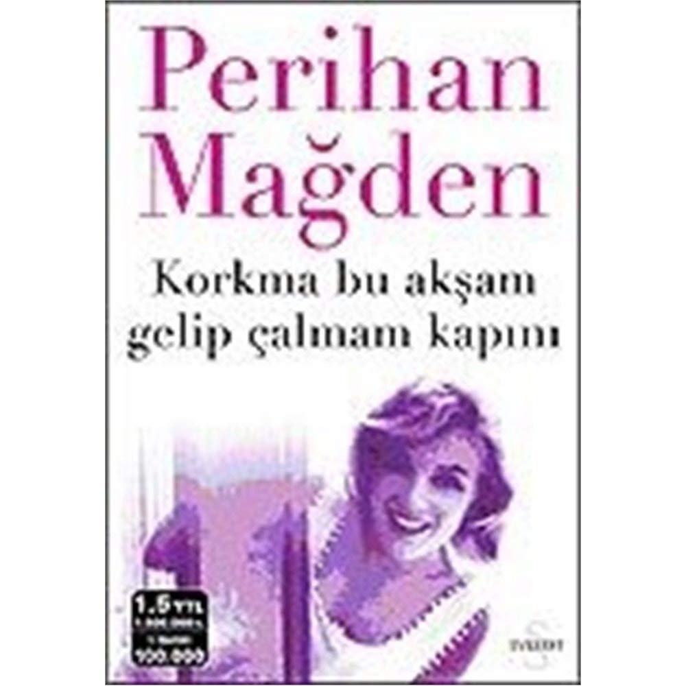 Korkma Bu Aksam Gelip Calmam Kapini Essays & Short Stories